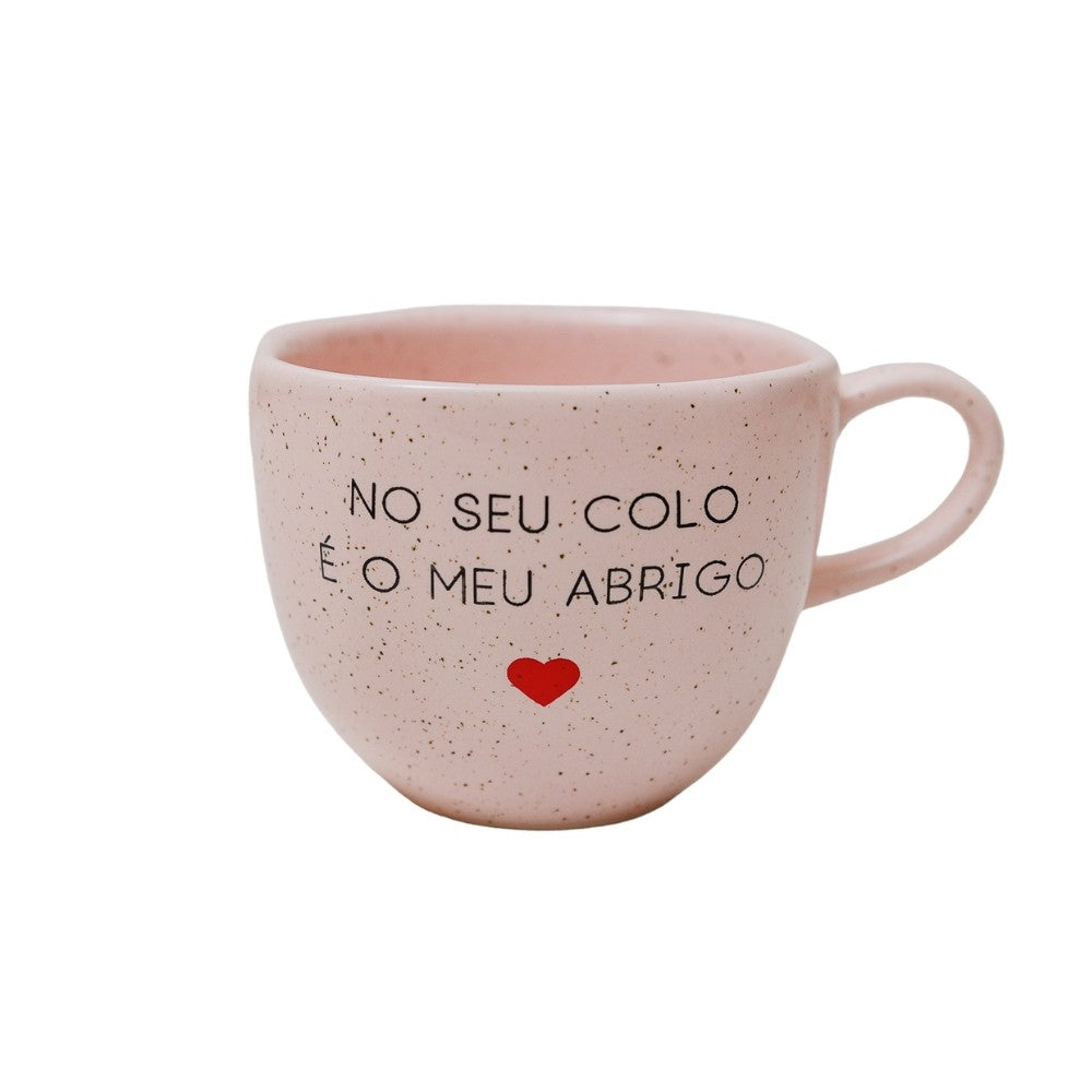 Xícara no seu colo é o meu abrigo