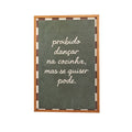 Quadro Decorativo Proibido Dançar na Cozinha, Mas Se Quiser Pode 20x30cm com Moldura de Madeira e Vidro
