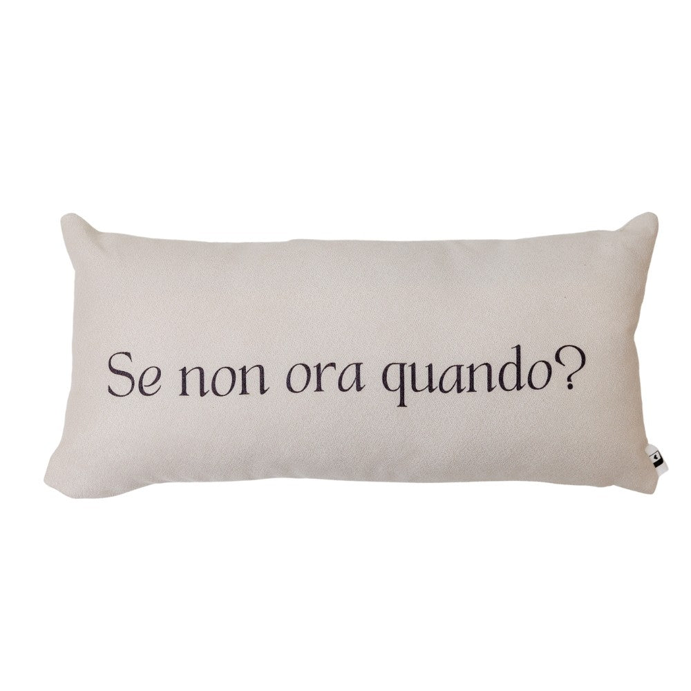 Almofada Baguete Branca Frase Se Non Ora Com Enchimento 52 x 24 cm