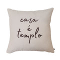 Almofada Decorativa com Frase Casa É Templo Enchimento e Zíper45 x 45 cm