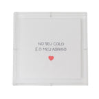 Acrilico Decorativo no seu colo é o meu Abrigo