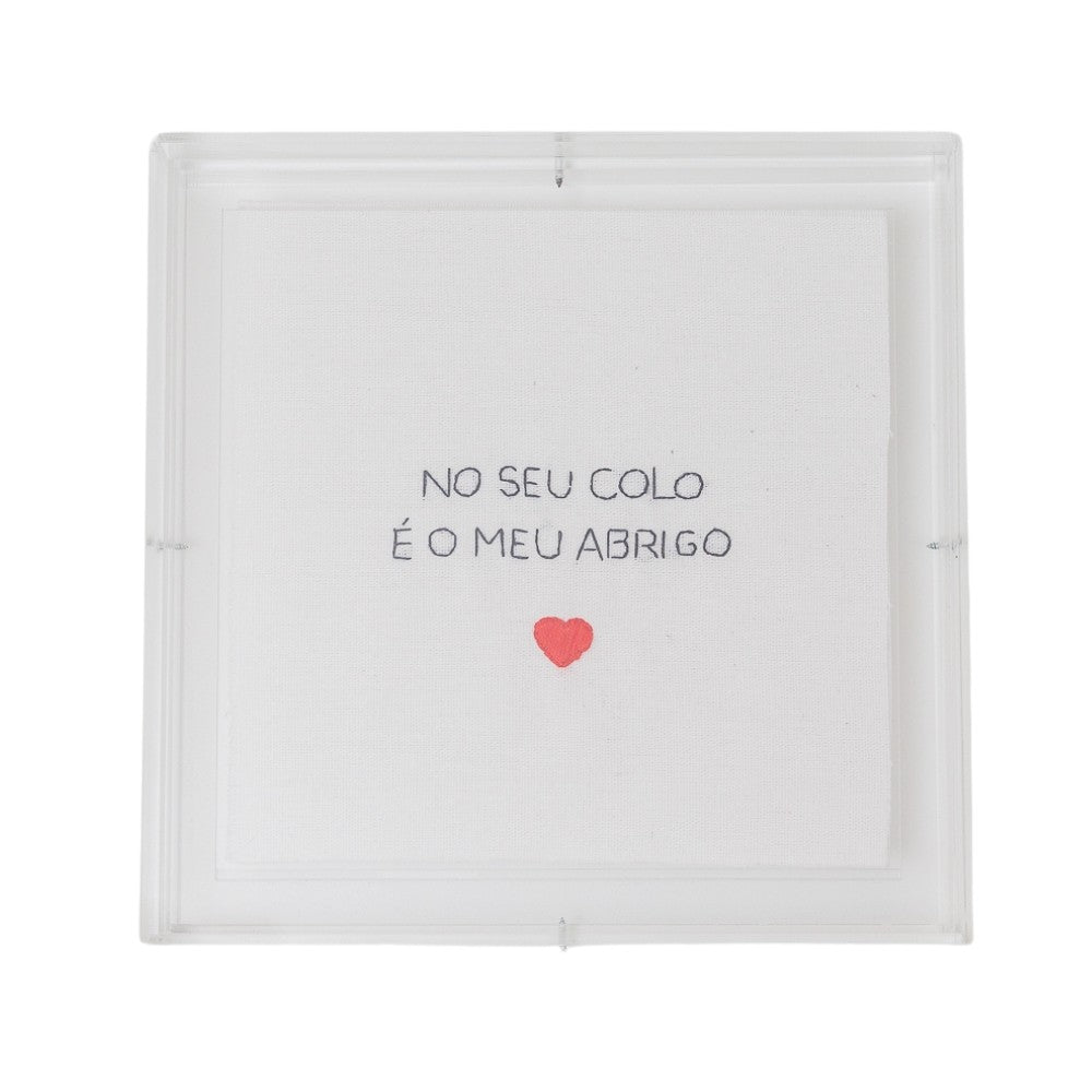 Acrilico Decorativo no seu colo é o meu Abrigo