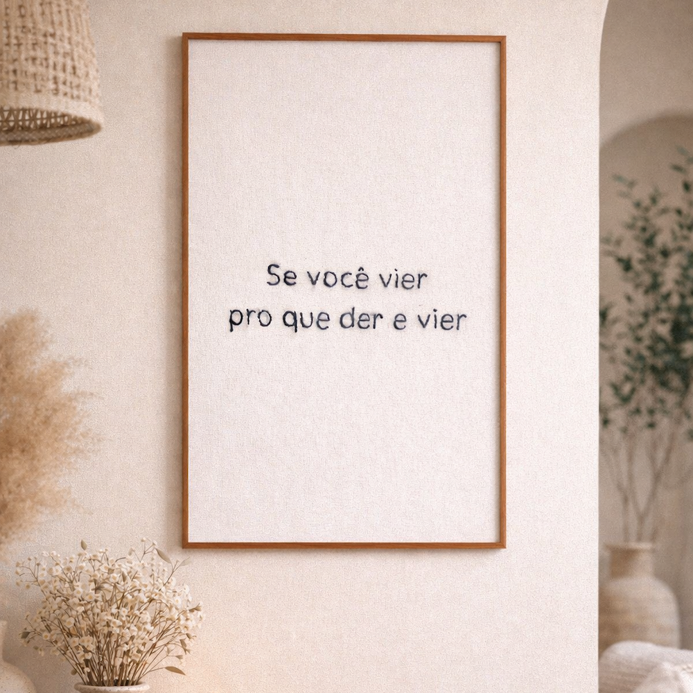 Quadro Decorativo Bordado à Mão Se Você Vier 40x60 cm com Moldura de Madeira e Vidro