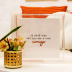 Acrílico Decorativo Se Você Vier 24x24 cm para Compor Ambientes com Afeto