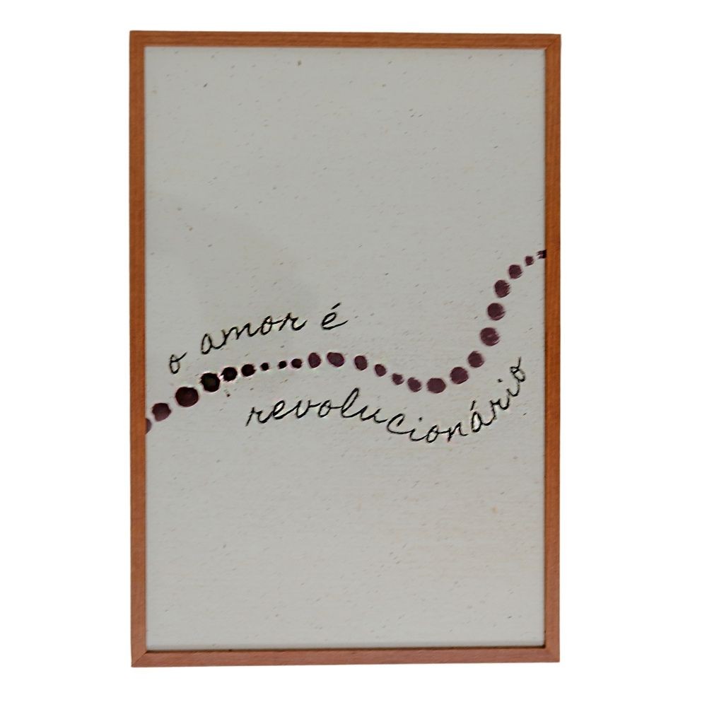 Quadro Decorativo Amor Revolucionário 21x31 cm em Moldura Madeira Com Vidro
