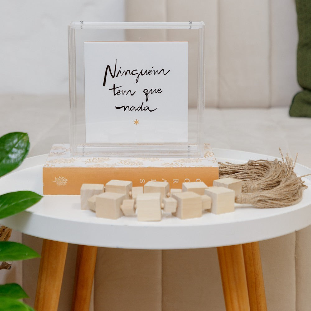 Acrílico Decorativo Ninguém Tem Que Nada