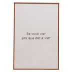 Quadro Decorativo Bordado à Mão Se Você Vier 40x60 cm com Moldura de Madeira e Vidro
