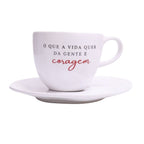 Xícara com Pires O que a vida quer da gente é coragem 220 ml