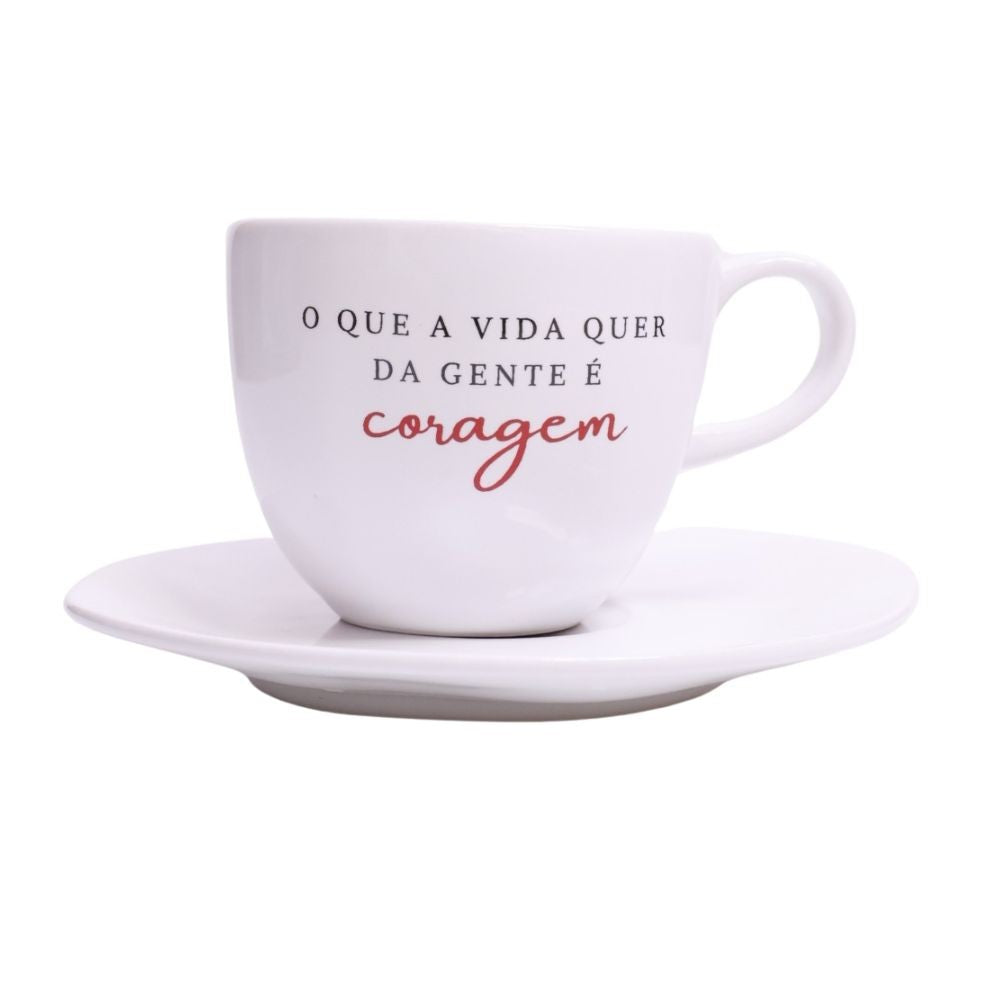Xícara com Pires O que a vida quer da gente é coragem 220 ml