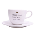 Xícara com Pires Amai-vos uns aos outros 220 ml