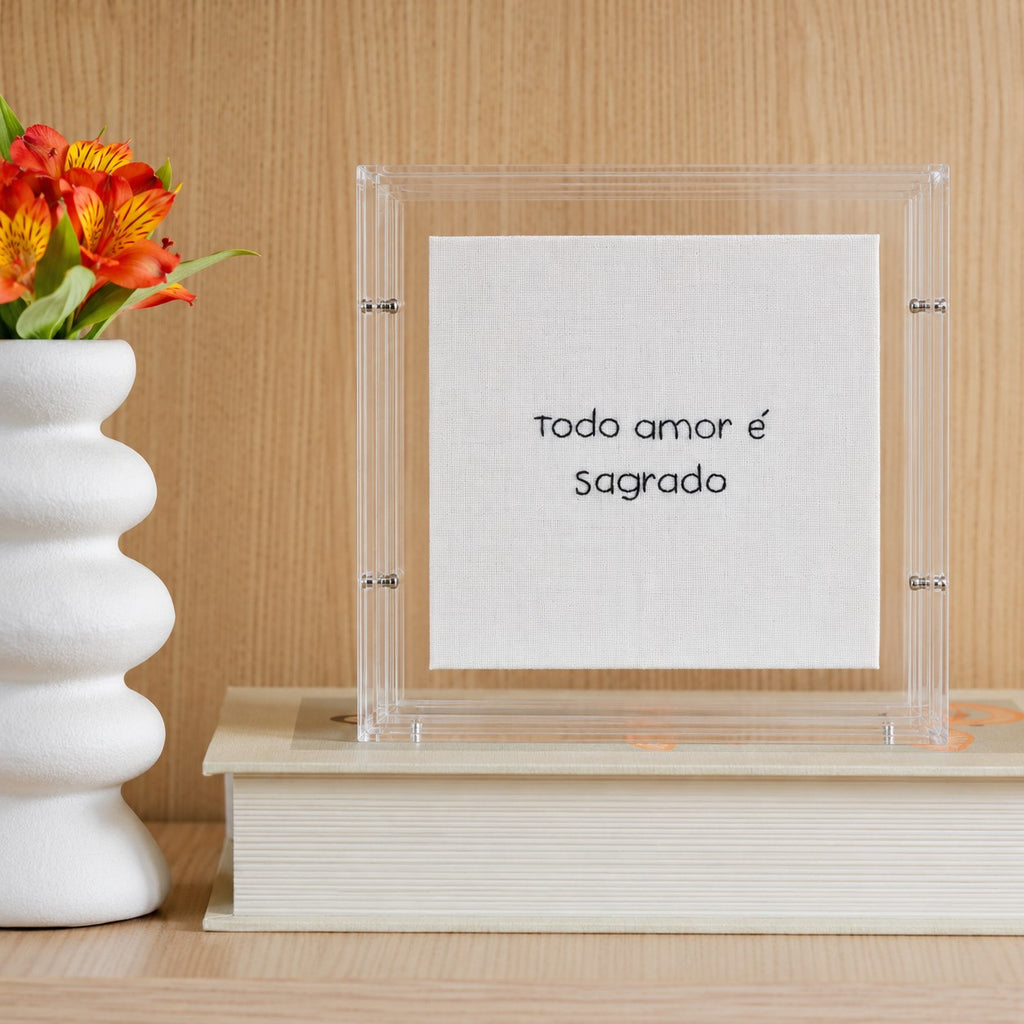 Acrílico Decorativo Todo Amor é Sagrado