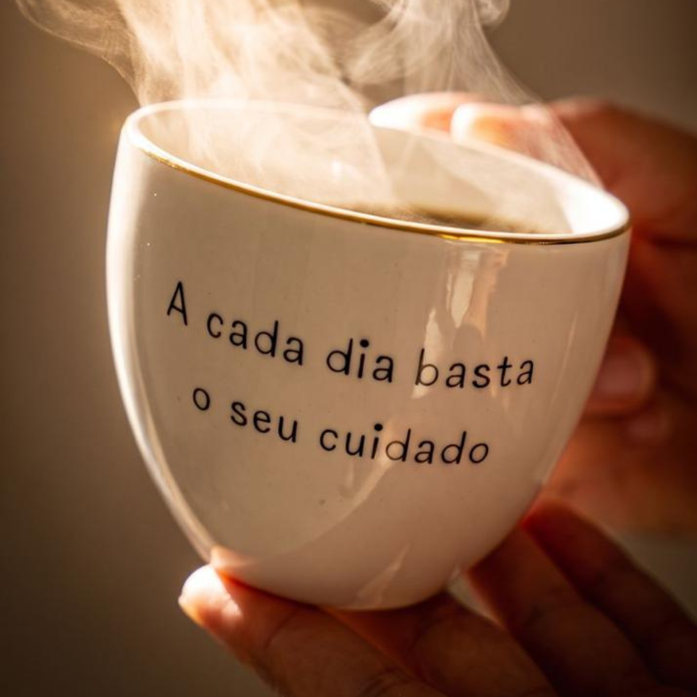 Xícara A Cada Dia Basta o Seu Cuidado 220 ml para Café ou Chá